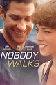 Nobody Walks - Where to Watch and Stream - TV Guide