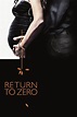 Return to Zero (2014) — The Movie Database (TMDB)