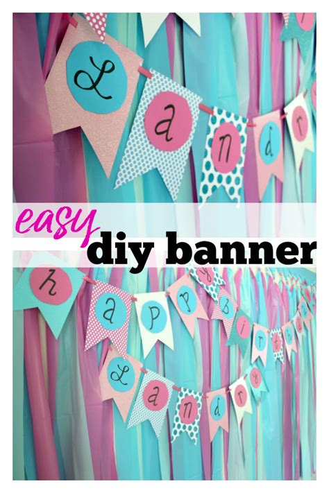 Diy Birthday Banner An Easy Diy Banner For Any Occasion