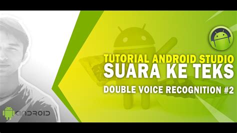 Android Studio : Membuat Aplikasi Convert Suara Ke Teks (Double Voice Recognition) - YouTube