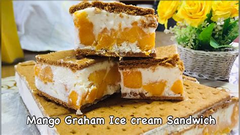 Mango Graham Ice Cream Sandwich Easy Recipe Pangnegosyo Rns Dlc