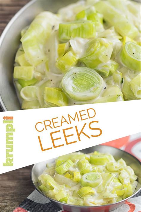 Creamed Leeks An Easy Side Dish Recipe Leek Recipes Side Dishes Vegan Dishes Creamed Leeks
