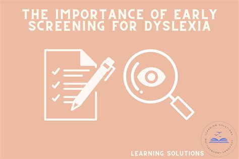 The Importance Of Early Screening For Dyslexia