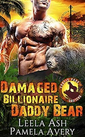 Amazon Com Damaged Billionaire Daddy Bear A Paranormal Romance Exotic Pack Shifters Book