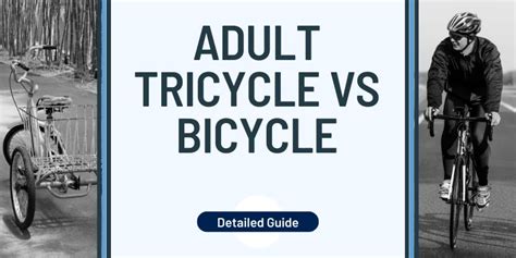 Adult Tricycle Vs Bicycle Which Is Better For Adults Tricyclehub