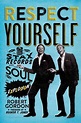 RESPECT YOURSELF: The Story of STAX Records | THE BOTTLENECK CAFE