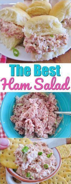 Ham Salad Ideas Ham Salad Ham Recipes Ham Salad Recipes