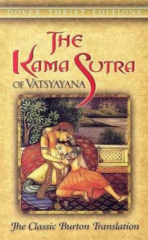 The Kama Sutra Of Vatsyayana The Classic Burton Translation By