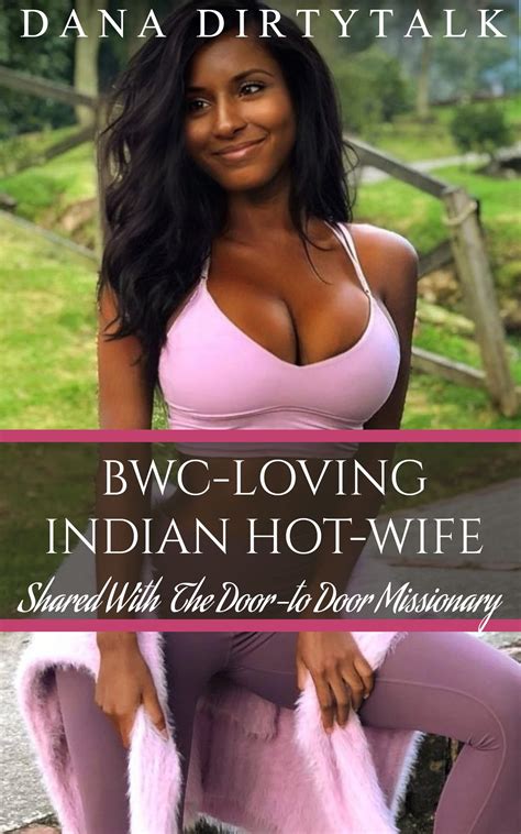 Bwc Loving Indian Hot Wife Shared With The Door To Door Missionary By