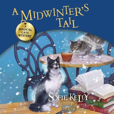 A Midwinters Tail A Magical Cats Mystery By Sofie Kelly Cassandra Campbell 2940169350890