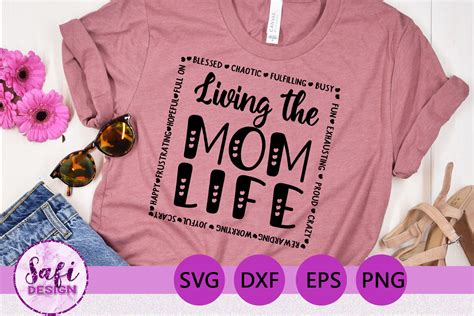 Living The Mom Life Cut File Svg Dxf Eps Graphic By Safi Designs