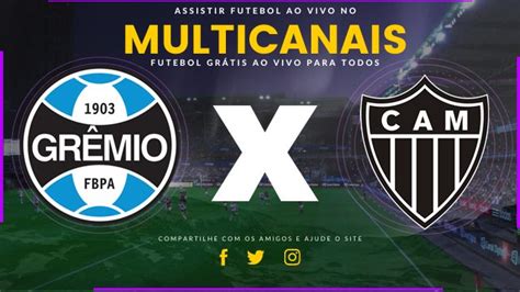 Assistir Grêmio x Atlético MG Ao Vivo Online HD Multi Canais