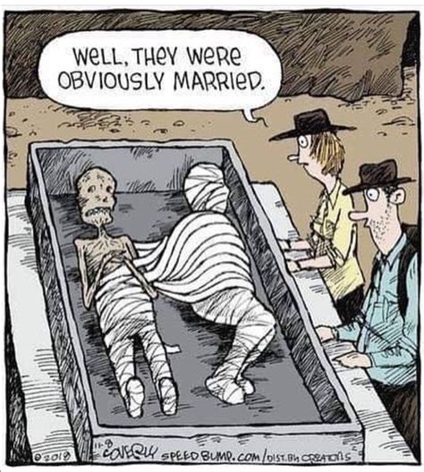 | see more about funny, meme and fact. Mummies. Well, they were obviously married. | Funny comic ...