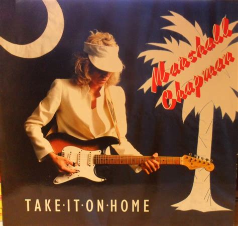 Marshall Chapman Take It On Home Ediciones Discogs