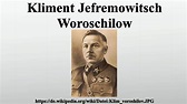 Kliment Jefremowitsch Woroschilow - YouTube