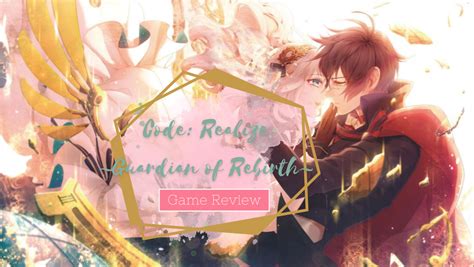Code Realize ~guardian Of Rebirth~ Game Review Sweet And Spicy