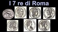 Chi erano i sette re dell’antica Roma? Storia e curiosità | Storia ...