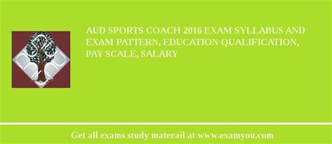 These schools offer online sports management degrees at all levels. AUD Sports Coach 2020 Exam Syllabus And Exam Pattern ...