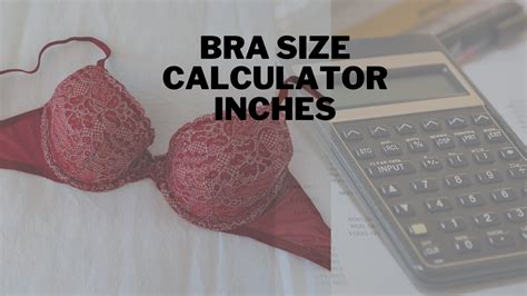 Bra Size Calculator Inches [2024] Calculator Adam