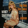 Toca de Compactos: Nancy Sinatra - You only live twice - 1967