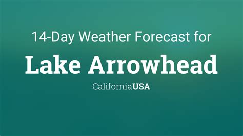 lake arrowhead california usa 14 day weather forecast