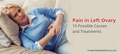 Pain In Left Ovary 10 Possible Causes And Home Remedies