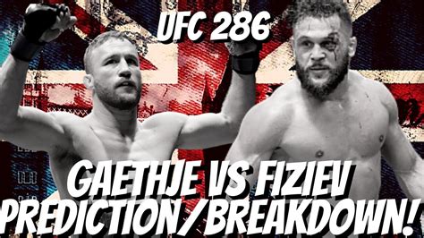 Justin Gaethje Vs Rafael Fiziev Prediction And Breakdown UFC 286