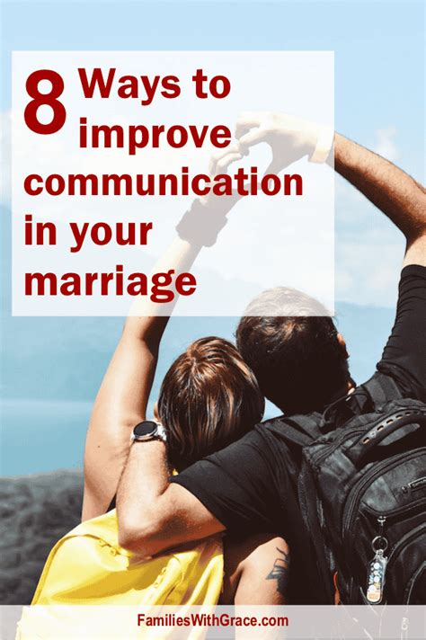 8 Ways To Improve Communication In Your Marriage Families With Grace