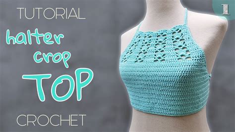 Como Tejer Un Halter Crop Top A Crochet 1 De 2 Tutorial Paso A Paso