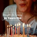 Thoughts On Turning 30 Years Old - Laura Radniecki - Mom Blogger and MN ...