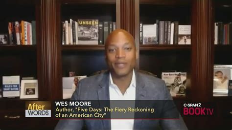 Wes Moore Book Five Days Wes Moore On Baltimore S Uprising And The