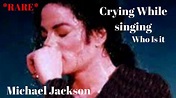 Michael Jackson - Crying While Singing (sad, real ) - YouTube