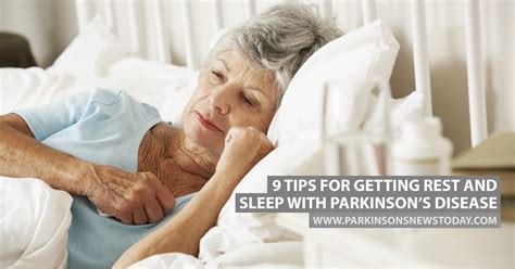 9 Tips For Getting Rest And Sleep With Parkinsons Disease Parkinson