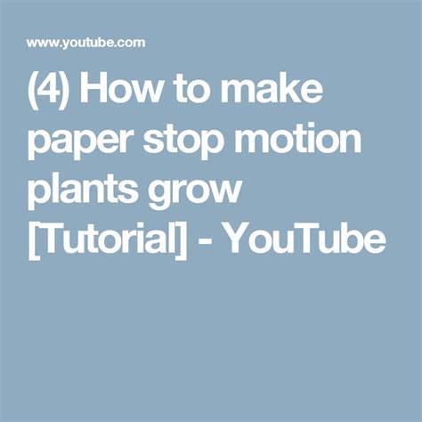 4 How To Make Paper Stop Motion Plants Grow Tutorial Youtube