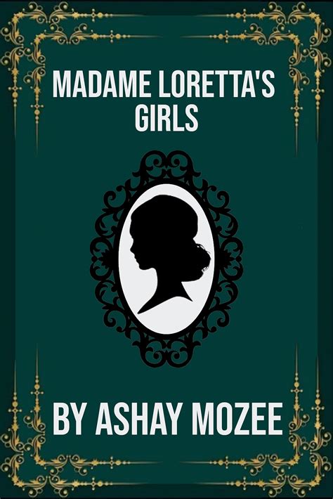 Madame Loretta S Girls By Ashay Mozee Goodreads