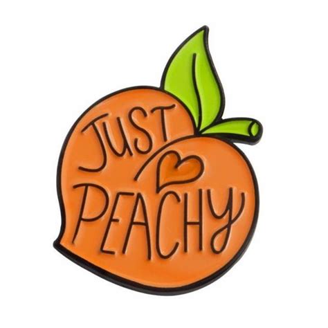 Just Peachy Pin Just Peachy Peachy Enamel Pins