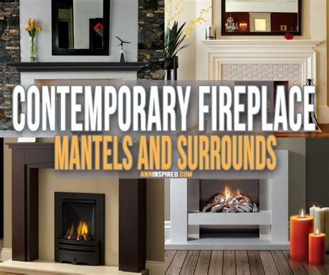 Contemporary Fireplace Mantels And Surrounds Ann Inspired