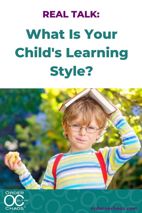 What Is Your Childs Learning Style — Order Out Of Chaos