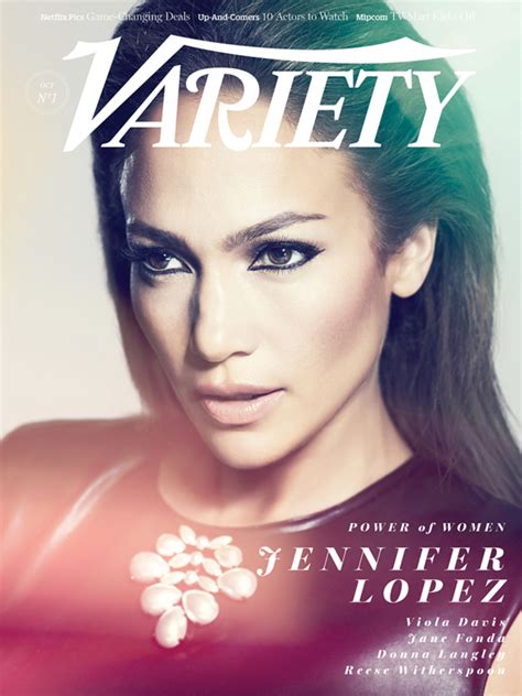Jennifer Lopez Covers Varietys Power Of Women Issue In Honor Of Her