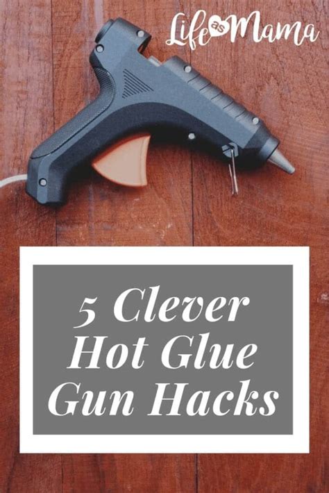 5 Clever Hot Glue Gun Hacks