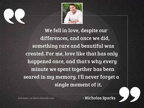We Fell In Love Despite Inspirational Quote By Nicholas Sparks