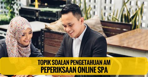 Contoh soalan pengetahuan am malaysia surat rasmi u. Contoh Soalan Pengetahuan AM SPA Tahun 2014, 2015 & 2016