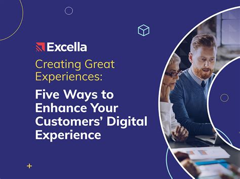Creating Great Experiences Five Ways To Enhance Your Customers