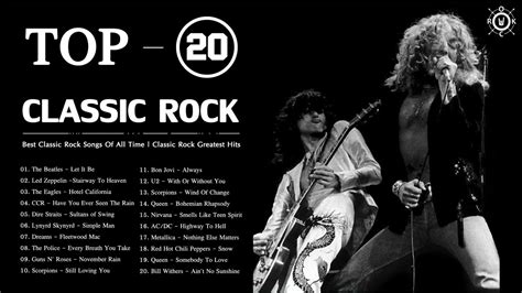 Top 20 Classic Rock Songs Of All Time Classic Rock Greatest Hits