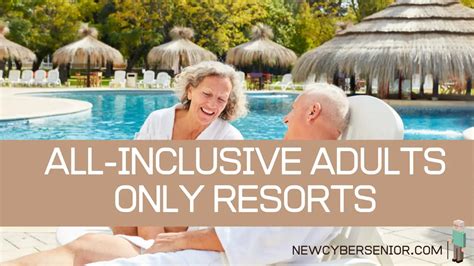 Best All Inclusive Adults Only Resorts New Cyber Senior