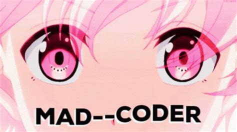 Anime Mad Coder GIF Anime Mad Coder Changing Colors Discover