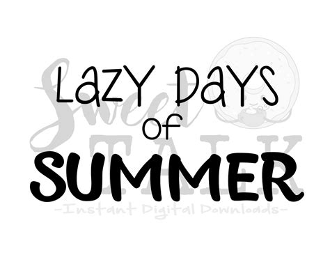 Lazy Days Of Summer Svgdxfpng Instant Digital Download 71846