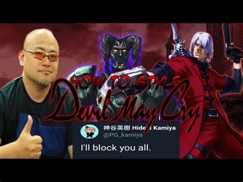 HOW TO STYLE IN Devil May Cry 1 Hideki Kamiya Twitter Block Inbound
