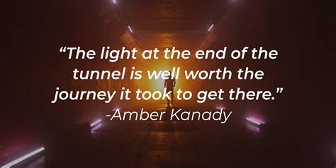 Light At The End Of The Tunnel Quotes To Keep That Glimmer Of Hope Alive