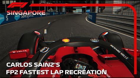 Carlos Sainz S FP2 Fastest Lap Recreation 2022 Singapore Grand Prix